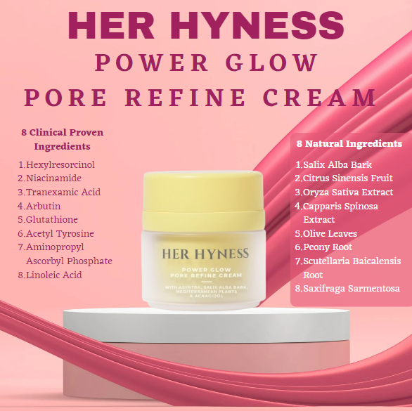 Her Hyness Power Glow Pore Refine Cream